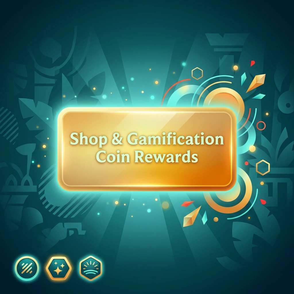 Shop & Gamification Coin Rewards